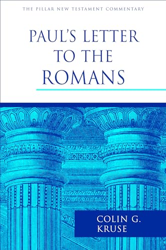 Paul's Letter to the Romans (The Pillar New Testament Commentary (PNTC))