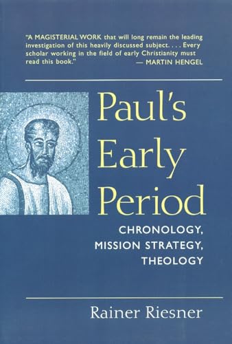 Cover of Paul's Early Period: Chronology, Mission Strategy, Theology by Riesner, Rainer, paperback Book