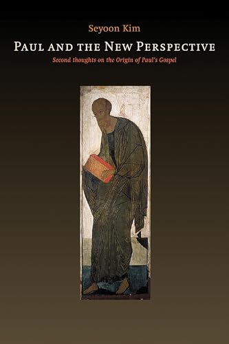 Cover of Paul and the New Perspective : Second Thoughts on the Origin of Paul's Gospel by Kim, Seyoon, paperback Book