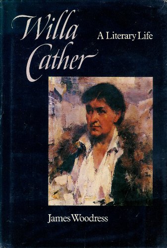 Willa Cather: A Literary Life