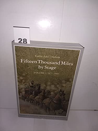Fifteen Thousand Miles by Stage, 1877-1880