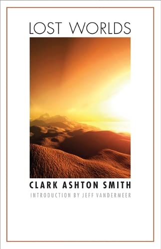 Cover of Lost Worlds (Bison Frontiers of Imagination Series) by Smith, Clark Ashton, paperback Book