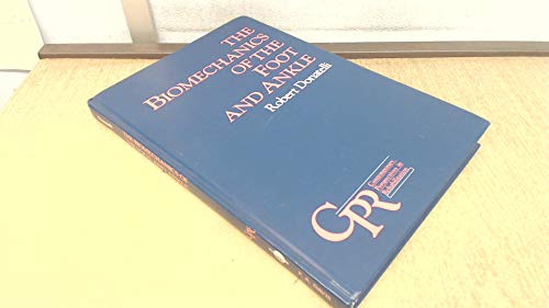 Cover of The Biomechanics of the Foot and Ankle by Robert Donatelli, hardcover Book
