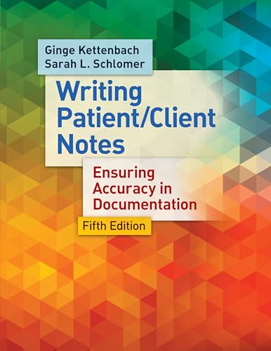 Writing Patient/Client Notes: Ensuring Accuracy in Documentation