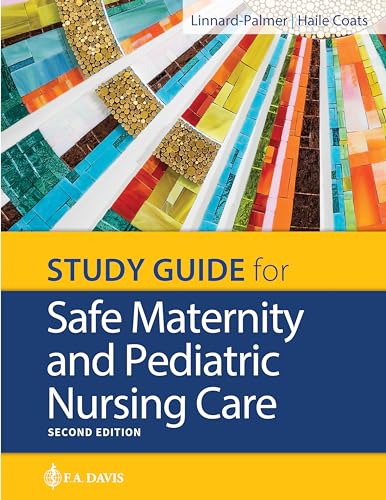 Study Guide for Safe Maternity & Pediatric Nursing Care