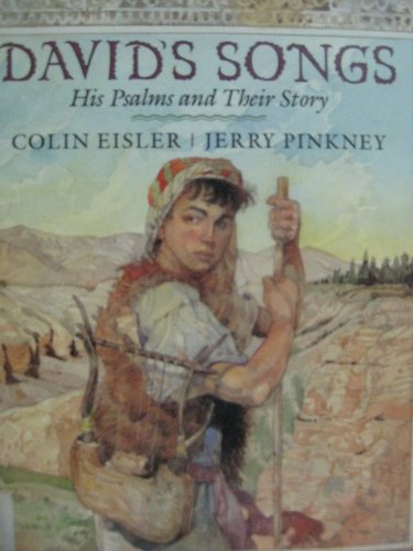 David's Songs: His Psalms and Their Story