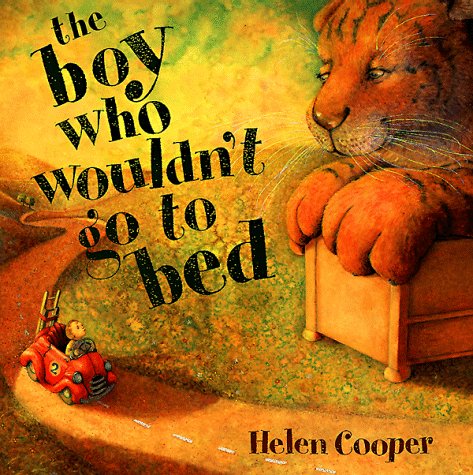 The Boy Who Wouldn't Go to Bed