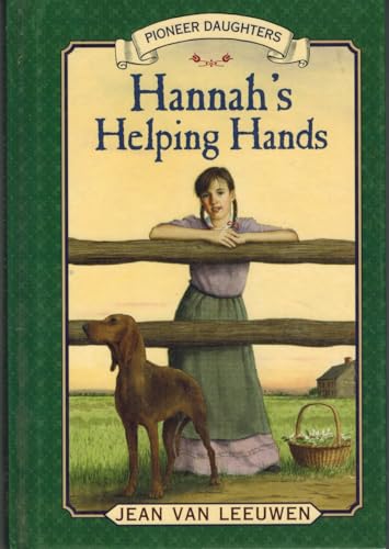 Hannah's Helping Hands (Pioneer Daughters)
