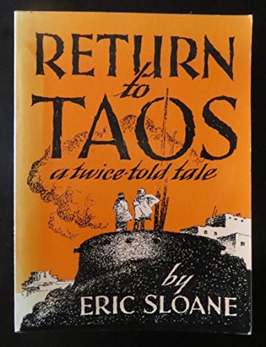 Return to Taos: A Twice Told Tale
