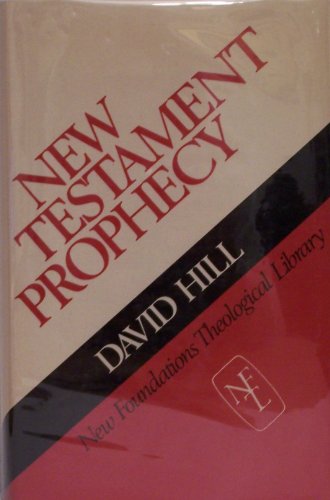 New Testament prophecy (New foundations theological library)