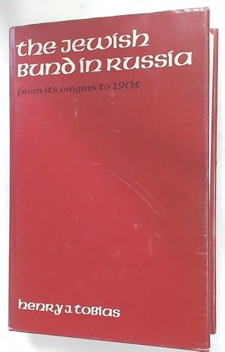 The Jewish Bund in Russia: From Its Origins to 1905