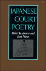 Japanese Court Poetry (Stanford Studies in the Civilizatons of Eastern Asia)