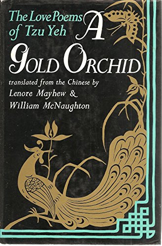 A Gold Orchid: Love Poems of Tzu Yeh (English and Chinese Edition)