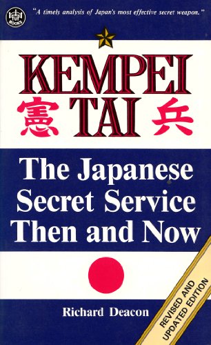 Kempei Tai: The Japanese Secret Service Then and Now