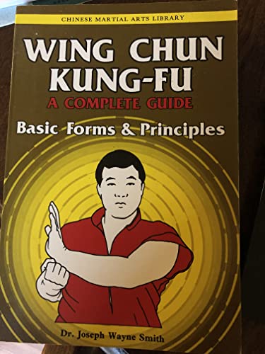 Wing Chun Kung-fu Volume 1: Basic Forms & Principles (Chinese Martial Arts Library)