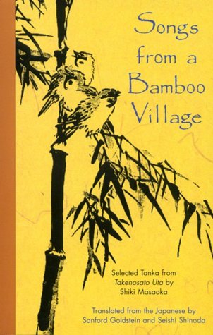 Songs from a Bamboo Village: Selected Tanka from Takenosato Uta