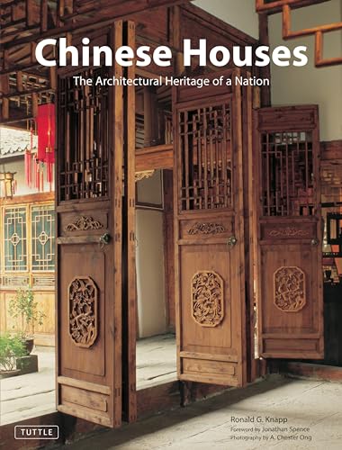 Chinese Houses: The Architectural Heritage of a Nation