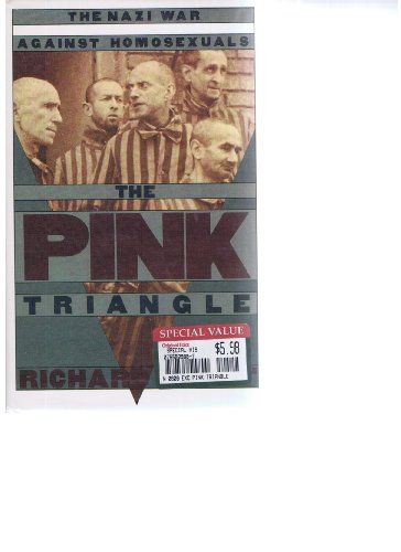 The Pink Triangle: The Nazi war Against Homosexuals