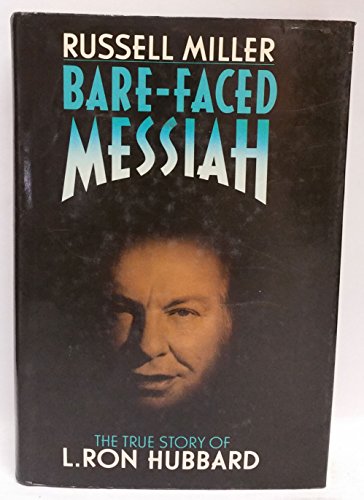 Bare Faced Messiah: The True Story of L. Ron Hubbard