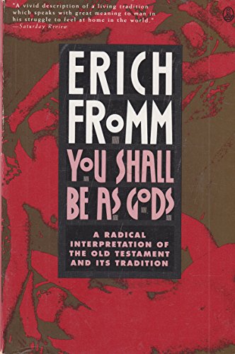 You Shall Be As Gods: A Radical Interpretation of the Old Testament and Its Tradition
