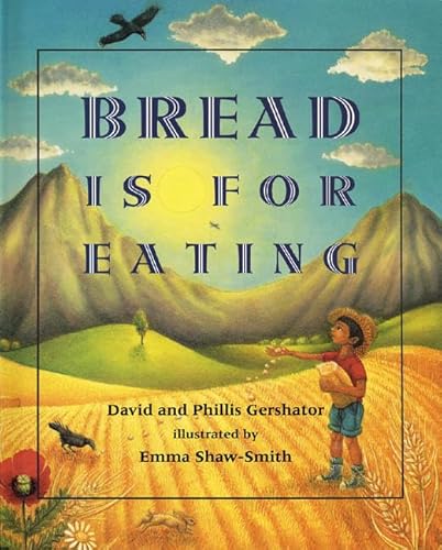 Bread Is for Eating