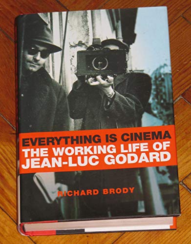 Everything Is Cinema: The Working Life of Jean-Luc Godard