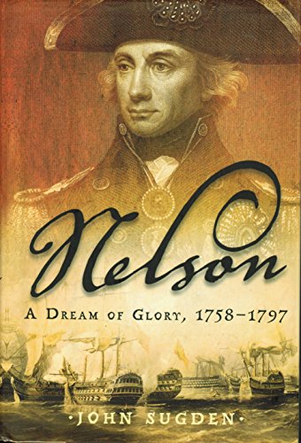Nelson: A Dream of Glory, 1758-1797