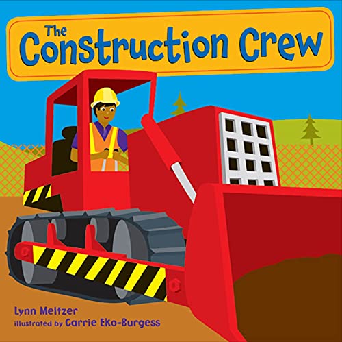 The Construction Crew: A Picture Book