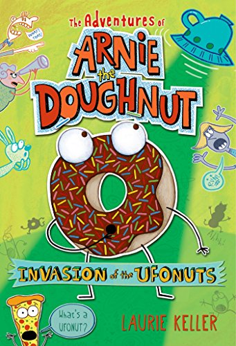 Invasion of the Ufonuts: The Adventures of Arnie the Doughnut