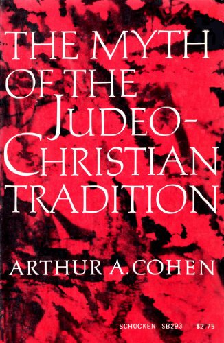 The Myth of the Judeo-Christian Tradition, and Other Dissenting Essays