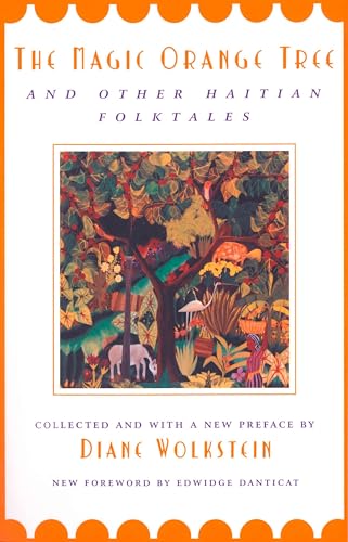 The Magic Orange Tree: and Other Haitian Folktales