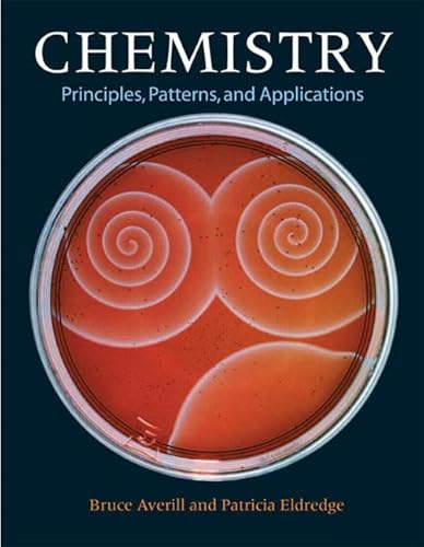 Chemistry: Principles, Patterns, And Applications