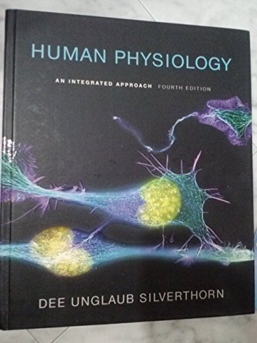 Human Physiology: An Integrated Approach, 4th Edition