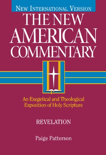 Revelation: An Exegetical and Theological Exposition of Holy Scripture (Volume 39) (The New American Commentary)