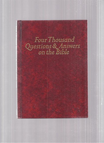 Four Thousand Questions and Answers on the Bible