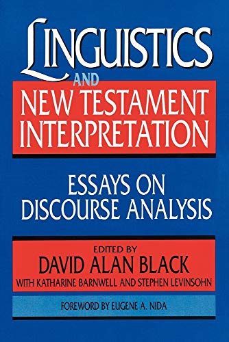 Linguistics and New Testament Interpretation: Essays on Discourse Analysis