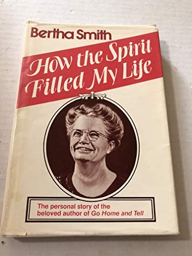 HOW THE SPIRIT FILLED MY LIFE
