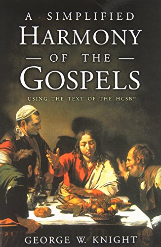 Cover of A Simplified Harmony of the Gospels: Using the Text of the HCSB by Knight, George W., Paperback Book