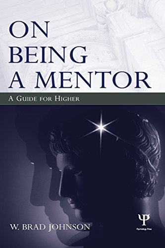 Cover of On Being a Mentor: A Guide for Higher Education Faculty by Johnson, W. Brad, paperback Book