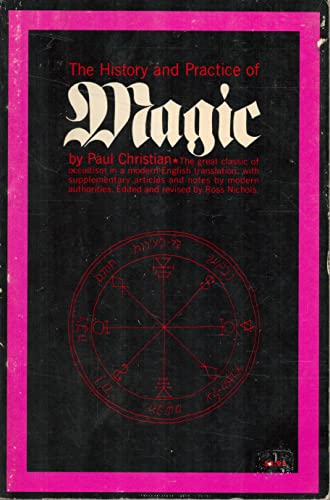 The History and Practice of Magic