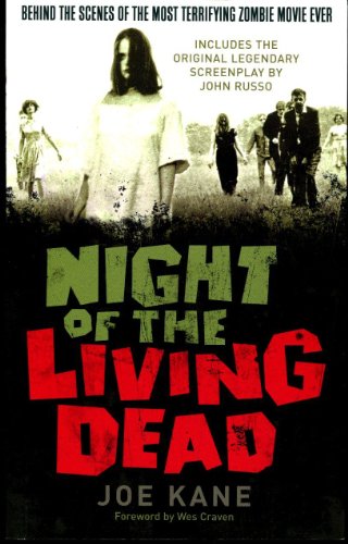 Night of the Living Dead: Behind the Scenes of the Most Terrifying Zombie Movie Ever