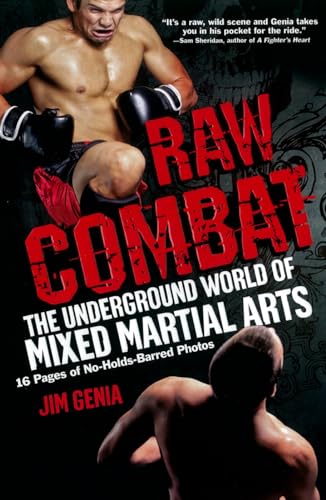 Raw Combat: The Underground World of Mixed Martial Arts