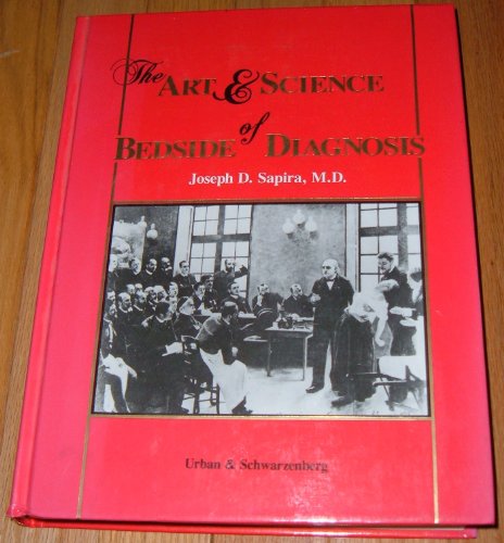 The Art and Science of Bedside Diagnosis