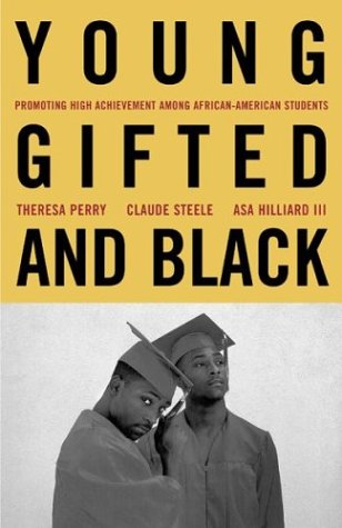 Young, Gifted, and Black: Promoting High Achievement Among African-American Students