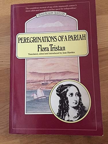 Peregrinations of a Pariah 1833-1834 (Virago/Beacon Travelers)