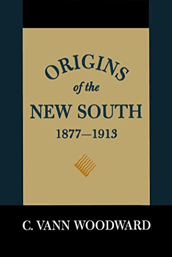 Origins of the New South, 1877–1913: A History of the South