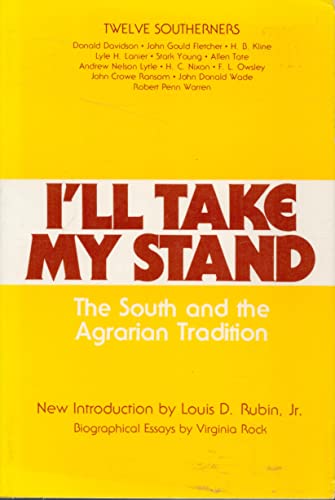 I'll Take My Stand: The South and the Agrarian Tradition (Library of Southern Civilization)