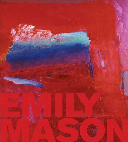 Emily Mason: The Fifth Element