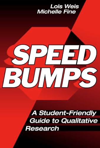Speed Bumps: A Student Friendly Guide to Qualitative Research