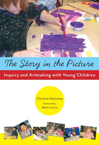 The Story in the Picture: Inquiry and Artmaking with Young Children (Early Childhood Education Series)